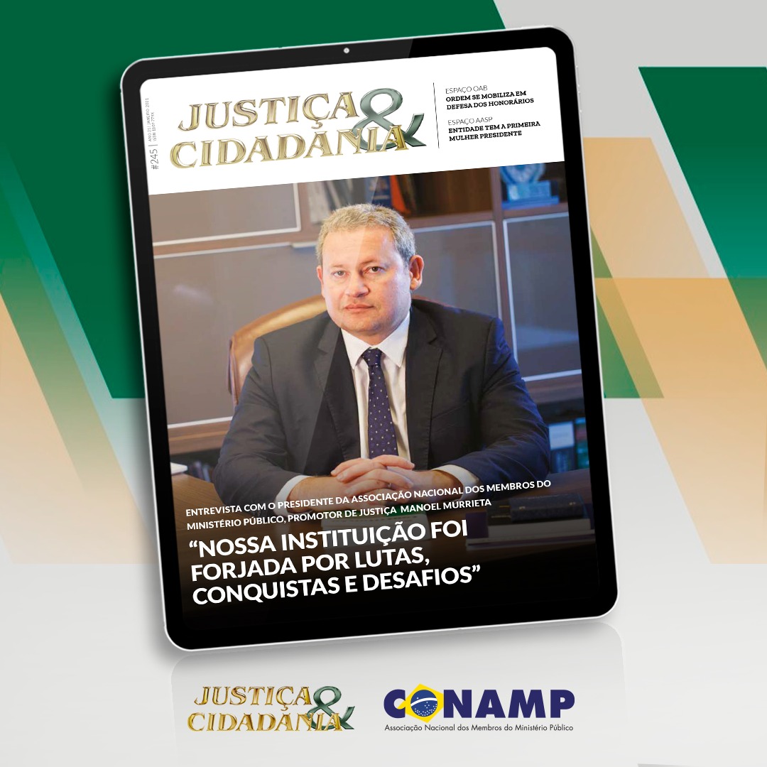 Entrevista com presidente da CONAMP é capa da revista Justiça e Cidadania
